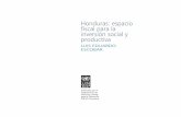 Honduras: espacio fiscal para la inversión social y productiva · tasa de crecimiento de la economía como única manera de elevar el empleo, el ingreso de las fami-lias y mejorar