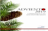 ADVIENTO 2019 - cedepca.org · Los temas de Adviento Las reflexiones y oraciones están divididas en cinco momentos: cuatro semanas de Adviento y el día de Navidad. Cada momento