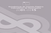 Estadísticas de Gestión Pública Indicadores de Desempeño ... · 8 Estadísticas de Gestión Pública 2001-2015 Esta primera edición de las Estadísticas de la Gestión Pública,