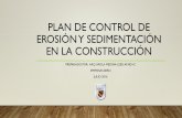 Plan de control de erosión y sedimentación en la construcción · termina en el fondo por gravedad. • erosiÓn: desgaste en la superficie por agentes externos (viento o agua).