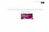 PROGRAMACIÓ DE CURSOS DEL PFPA GENERAL 2001-2002 · • Principis de metodologia didàctica: El mètode en l’acció formativa. La comunicació. La metodologia didàctica. El model