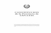 Constitución San Luis - secgral.unsl.edu.ar · CONSTITUCION de la Provincia de SAN LUIS Texto constitucional íntegramente leído, ratificado y declarado auténtico por la Honorable