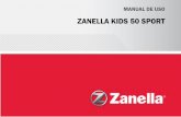 MANUAL DE USO - Zanella · ZANELLA KIDS 50 SPORT. 4 Muchas gracias por elegir un producto ZANELLA. Queremos que pase muchos momentos placenteros conduciendo este producto. ... ro