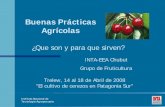 Buenas Prácticas Agrícolaseulacias.org/wp-content/uploads/2013/05/annex_c_02... · 2013-06-20 · Buenas Prácticas Agrícolas “ Conjunto de principios, normas y recomendaciones