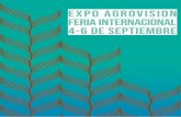 EXPO AGROVISION FERIA INTERNACIONAL 4-6 DE ...agrovision.pro/newsite/assets/guía-del-expositor...de comunicación, entre otras. Elementos promocionales: utilice los elementos promocionales
