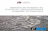 Diploma de Postgrau en Correcció i Assessorament Lingüístic en … · 2016-05-06 · de textos i l’assessorament lingüístic figuren des de fa ja algun temps entre les sortides