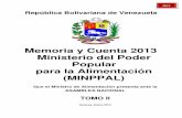 Memoria y Cuenta 2013 Ministerio del Poder Popular para la ... · Memoria y Cuenta Ministerio del Poder Popular para la Alimentación 201 3 5 Ing. Jorge Rodríguez/Presidente de CEALCO,