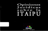 Opiniones Jurídicas sobre la - Itaipu Binacional...Derecho Internacional Público. En principio, las di vergencias deben ser resueltas por el Consejo de Ad ministración, el órgano