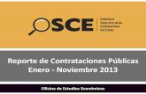 Reporte de Contrataciones Públicas Enero -Noviembre 2013 · 2016-09-20 · Locales) 4/ Portal de Transparencia de Petroperú ( ) 5/ Perupetro con fecha 21 de noviembre realizó una