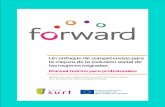 Un enfoque de competencias para la mejora de la …forwardproject.eu/.../2013/09/HANDBOOK_FORWARD_ESP.pdfB Un enfoque de competencias para la mejora de la inclusión social de las