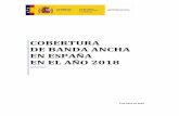 Informe de cobertura de banda ancha en España en 2018INFORME COBERTURA BANDA ANCHA A 30 DE JUNIO DE 2018 7 1. Resumen ejecutivo La Secretaría de Estado para el Avance Digital (SEAD),
