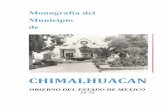 CHIMALHUACAN - Monografiasmexiquensesmonografiasmexiquenses.mx/kiosco/pdf/Chimalhuacan_1975.pdfCHIMALHUACAN-MONOGRAFIA 15 I I. EL MEDIO GEOFISICO a) SITUACION GEOGRAFICA: Los terrenos