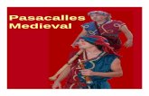 Dossier PASACALLES MEDIEVAL - Quiero Teatro PASACALLES... · 2014-08-07 · juglares ataviados de máscaras echen al aire la fábula del lobo y la cabra. La máscara que no oculta