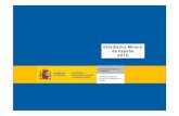 ESTADISTICA MINERA ESPAÑA 2016...La Estadística Minera de España supone la información más completa existente sobre la industria extractiva en España. Publicada por primera vez