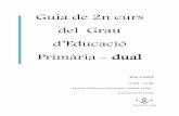 d’Educació - GEP · 2015-11-08 · F. d’Educació, Psicologia i Treball Social Universitat de Lleida 5 La formació dual al Grau d’Eduaió Primària a la UdL La formació dual