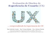 Evaluación de Diseños de - uaco.unpa.edu.ar 1_ImportanciaUX.pdfdebe mantener informados al usuario de lo que está ocurriendo, a través de retroalimentación apropiada dentro de
