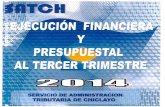 SERVICIO DEADMINISTRACION TRIBUTARIA …...fiscal 2014 del Servicio de Administración Tributaria de Chiclayo - SATCH, incluyendo la nota informativa, ios formatos y anexos correspondientes,