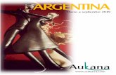 ARGENTINA - Aukana Travel · 2019-04-08 · respiran historia y costumbres criollas, en plena llanura pampeana con la magia de un vasto espacio de lejanos horizontes. Kilómetros