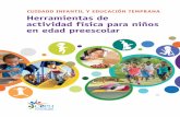 Herramientas de actividad física para niños en edad preescolar...Cuidado infantil y educación temprana: herramientas de actividad física para niños en edad preescolar 1. Importancia