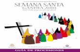 de procesiones · 2018-03-20 · guía de ProCesiones Semana Santa Gandia 2018 9 La Junta Mayor está integrada por 18 Hermandades, y además de su vertiente de organización y coordinación
