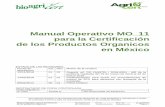Manual Operativo MO 11 para la Certificación de los ...Manual Operativo para la Certificación de los productos organicos Aprovacion CC Ed. 01 Rev.: 02 del 12/11/2018 Verifica RAQ