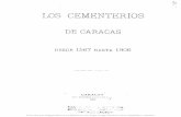 Los cementerios de Caracas : desde 1567 hasta 1906 · -6-Cementerios de los conquistadores y pobladores de Caracas Tampoco dice la historia antigua de Venezuela nada so-'bre los Cementerios
