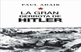 Libro proporcionado por el equipodescargar.lelibros.online/Paul Adair/La Gran Derrota de Hitler (535)/La Gran Derrota de...análisis de la Operación Barbarroja (1941) y la Batalla