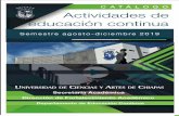 Actividades de educación continua...n 1 Universidad de CienCias y artes de Chiapas Secretaría Académica Dirección de Fortalecimiento Académico Actividades de educación continua