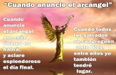 “Cuando anuncie el arcángel” - Editorial La Paz anuncie el...Cuando anuncie el arcángel que más tiempo no habrá, y aclare esplendoroso el día final. Cuando todos los salvados