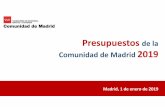 Presupuestos de la Comunidad de Madrid 2019 · Presupuestos Generales de la Comunidad de Madrid 2019 Previsión de ingresos Ley de Medidas Fiscales Beneficios Fiscales IRPF • El