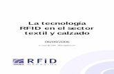 La tecnología RFID en el sector textil y calzado · 2019-11-20 · Miércoles, 06/09/2006 La tecnología RFID en el sector textil y calzado RFIDmagazine.com / / editor@rfid-magazine.com