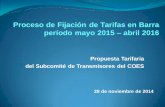 Proceso de Fijación de Tarifas en Barra, período …...Zapallal - Trujillo 500 kV 178 Machupicchu - Abancay - Cotaruse 220 kV 1 662 306 Pomacocha - Carhuamayo 220 kV 162 973 Trujillo