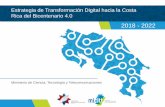 Estrategia de Transformación Digital hacia la Costa ... tecnologías digitales disruptivas en el quehacer de los diferentes sectores de la sociedad costarricense. Eje No. 6 Estrategia