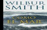Wilbur Smith ha vendido - Duomo Ediciones · 2012-06-06 · • Wilbur Smith ha vendido máS de 110 milloneS de ejemplareS en todo el mundo. • SuS novelaS Se han publicado en máS
