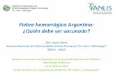 Fiebre hemorrágica Argentina: ¿Quién debe ser vacunado? · Plan Maestro de validaciones Programa de capacitación del personal Estudios de puntos críticos Trazabilidad Producción