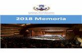 2018 Memoria · 2019-06-18 · los Coros Escolares, Taller de Música y Aulas de Cuerda. El 2018 podemos decir que fue un año para enmarcar, tanto por la frenética actividad traducida