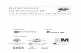OLIMPIADAS DE BIOLOGÍA DE LA COMUNIDAD DE MADRIDde fomentar entre el alumnado de Enseñanza Secundaria y Bachillerato el interés por la Biología y por las innovaciones que día