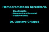 - Clasificación - Diagnóstico diferencial - Cuadro clínico · - hemocromatosis neonatal (hepatopatía autoinmune gestacional) - secundarias Mayor incorporación de hierro intestinal