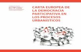 CARTA EUROPEA DE LA DEMOCRACIA PARTICIPATIVA EN LOS ... · La Carta Europea d Urbanismo pone de relieve su importancia para hacer efectiva una verdadera democracia participativa.