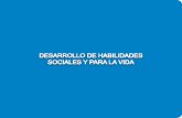 DESARROLLO DE HABILIDADES - Adahpoadahpo.org/wp-content/uploads/2018/01/Desarrollo-de...DESARROLLO DE HABILIDADES SOCIALES Y PARA LA VIDA El presente libro está pensado para ayudar