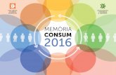 MEMÒRIA CONSUM 2016integral i en l’impuls d’un nou model de consum responsable, conscient, crític, ecològic, just, ètic, sostenible i solidari. El 2016 s’ha seguit treballant