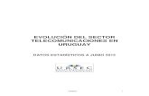 EVOLUCIÓN DEL SECTOR TELECOMUNICACIONES EN URUGUAY · Indicadores incluidos en el IDI1 INDICADORES DE ACCESO TIC 1. Líneas de telefonía fija cada 100 habitantes 2. Suscriptores
