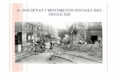 UNITAT 6 SOCIETAT I MOVIMENTS SOCIALS DEL SEGLE XIX · 2018-02-13 · SOCIETAT I MOVIMENTS SOCIALS DEL SEGLE XIX. ... Al 1820 moviments obrers contra les fàbriques (l ddiluddisme)
