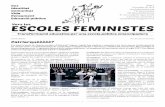 Vers les ESCOLES FEMINISTES · 2019-11-18 · el segle xix, que va sentir la necessitat urgent de començar a ... Una societat democràtica és mò-bil, canviant, activa, conflictiva,