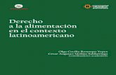 Derecho a la alimentación en el contexto latinoamericano · 2019-01-03 · para la Alimentación y la Agricultura (FAO), de la Cooperación Española y del Programa de Apoyo a la