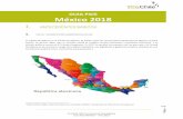 GUIA PAIS México 2018 - ProChile · La Cámara de Diputados se conforma por un total de 500 diputados, 300 de los cuales son electos por el ... 2° productor de berries en las categorías