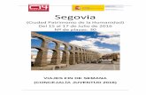 Segovia - Alicante · Segovia, declarada por la UNESCO Patrimonio de la Humanidad, tiene una excepcional oferta monumental como consecuencia de la amplia relación de sus bienes patrimoniales.