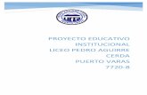 PROYECTO EDUCATIVO INSTITUCIONAL Liceo Pedro aguirre … · 2017-08-11 · a ciudades importantes como: Santiago (Chile), Iquitos (Perú) y Cuenca (Ecuador), invitados por la empresa
