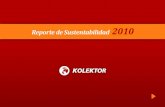 Reporte de Sustentabilidad 2010 - SycReporte de Sustentabilidad 2010 8 Mantener y actualizar de la información contenida en las bases de datos pertene-cientes a la DGR. Optimizar