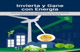 Invierta y Gane con Energía · 2017-09-04 · Invierta y Gane con Energía La Ley 1715 de 2014 tiene por objeto promover el desarrollo y la utilización de las Fuentes No Convencionales